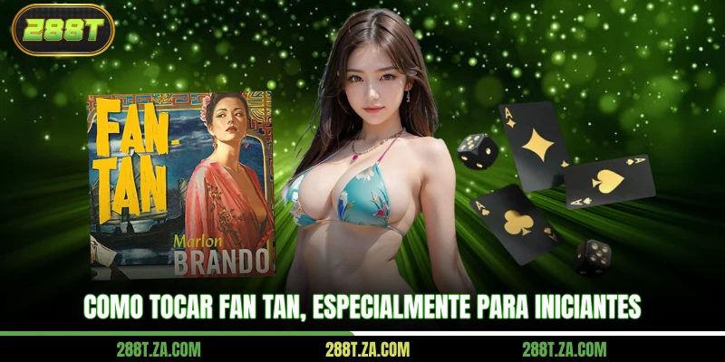 Como tocar Fan Tan, especialmente para iniciantes