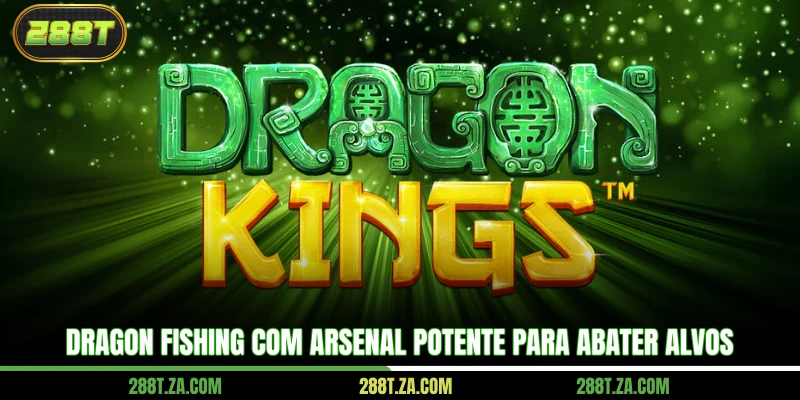 Dragon Fishing com arsenal potente para abater alvos