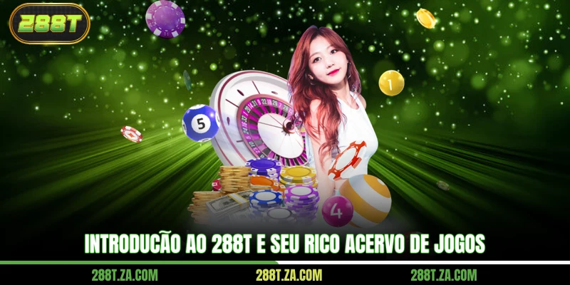 Introdução ao 288T e seu rico acervo de jogos