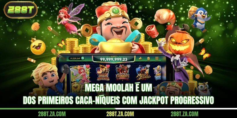 Mega Moolah é um dos primeiros caça-níqueis com jackpot progressivo
