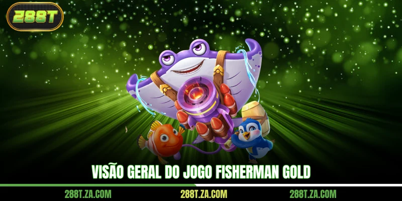 Visão geral do jogo Fisherman Gold